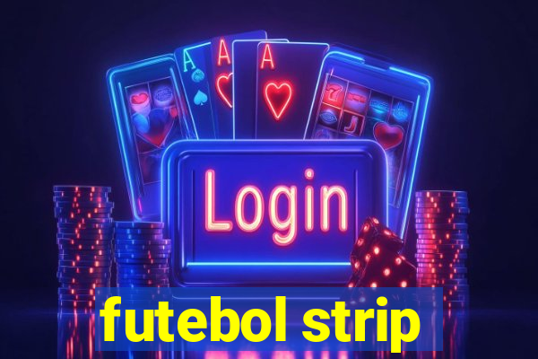 futebol strip