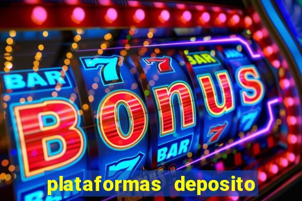 plataformas deposito 1 real