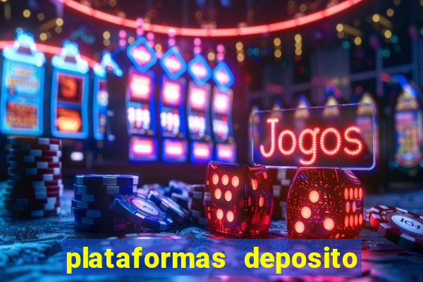 plataformas deposito 1 real