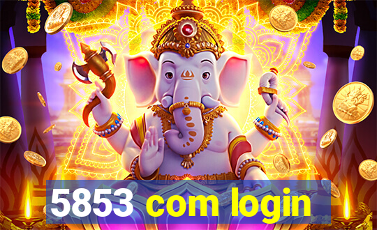 5853 com login