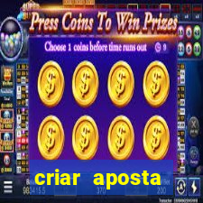 criar aposta estrela bet