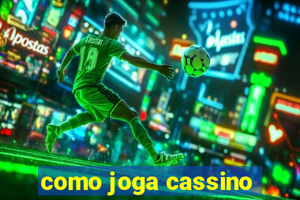 como joga cassino