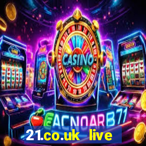 21.co.uk live casino show