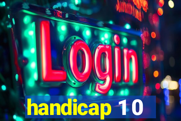 handicap 1 0