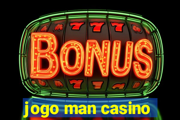 jogo man casino