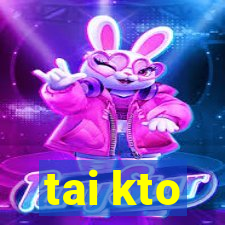 tai kto