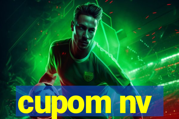 cupom nv