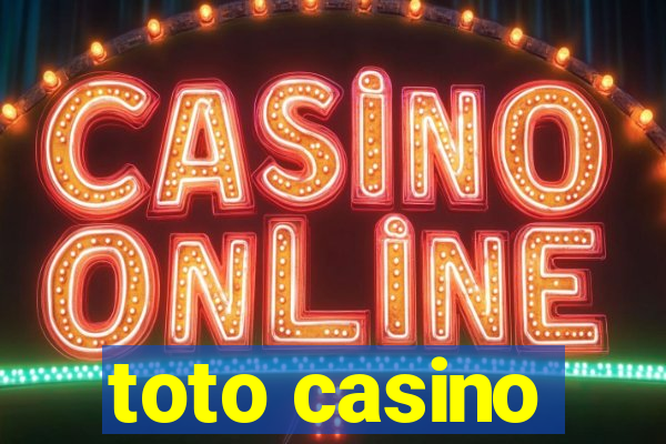 toto casino