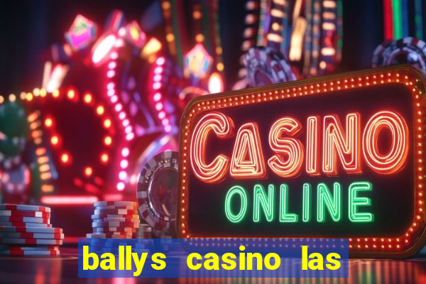 ballys casino las vegas nevada