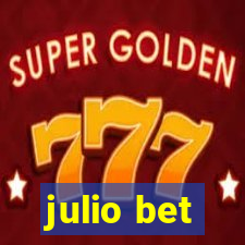 julio bet