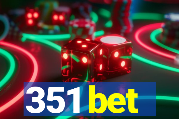 351 bet