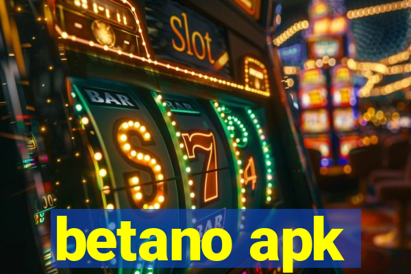 betano apk