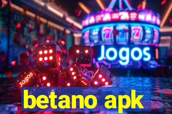 betano apk