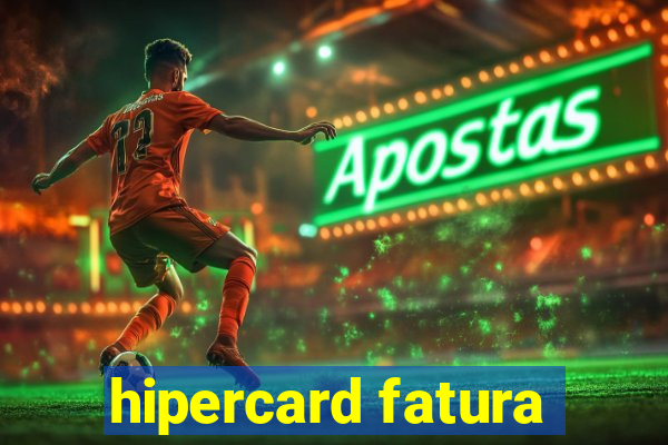 hipercard fatura