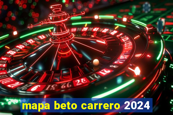 mapa beto carrero 2024