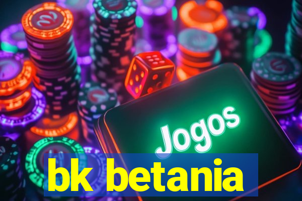 bk betania