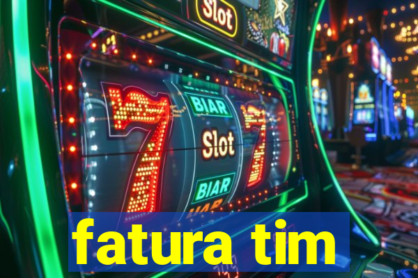 fatura tim