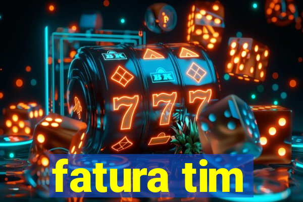 fatura tim