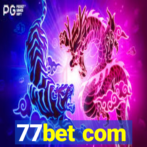 77bet com