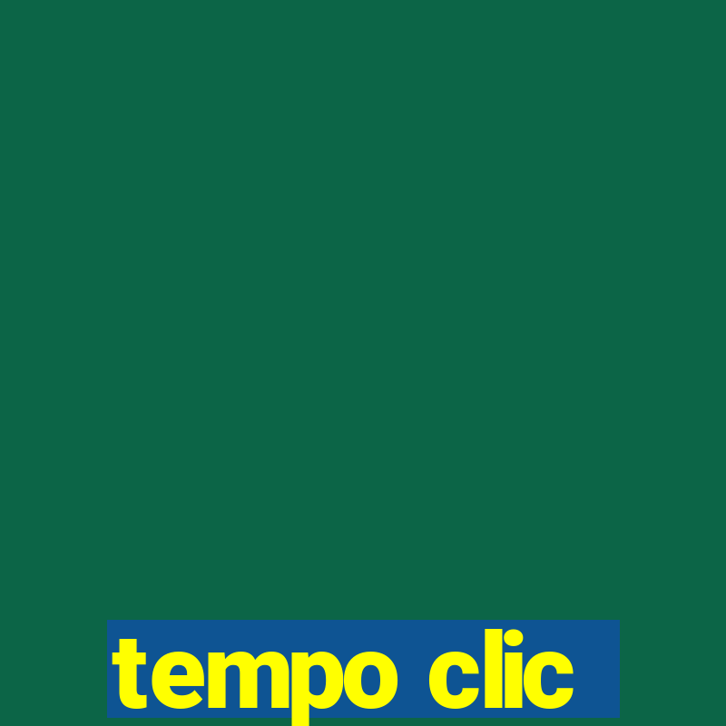 tempo clic