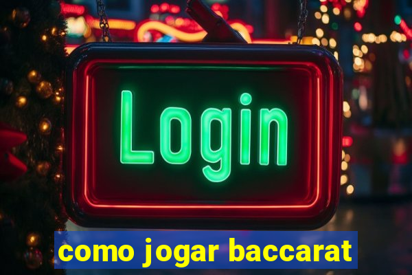 como jogar baccarat