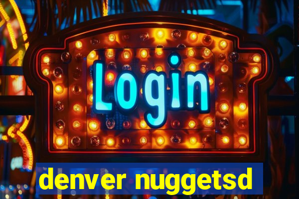 denver nuggetsd