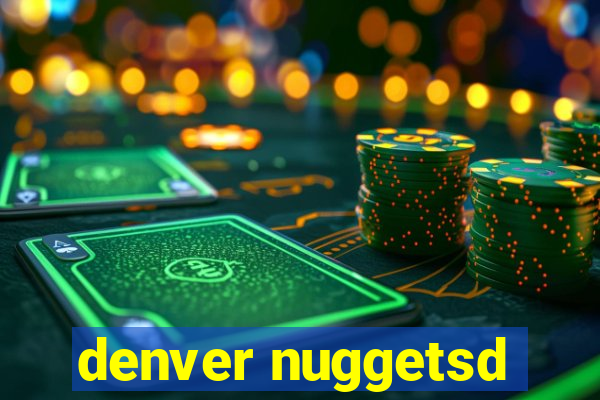 denver nuggetsd