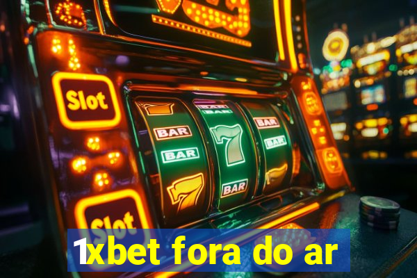 1xbet fora do ar