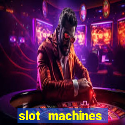 slot machines casino games