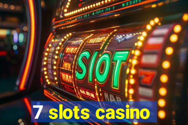 7 slots casino