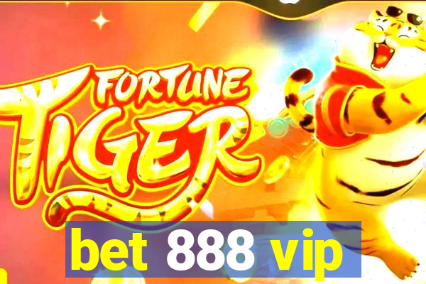 bet 888 vip