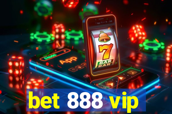 bet 888 vip