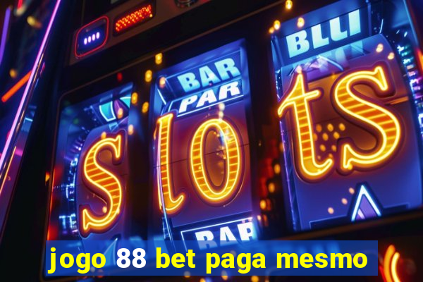 jogo 88 bet paga mesmo