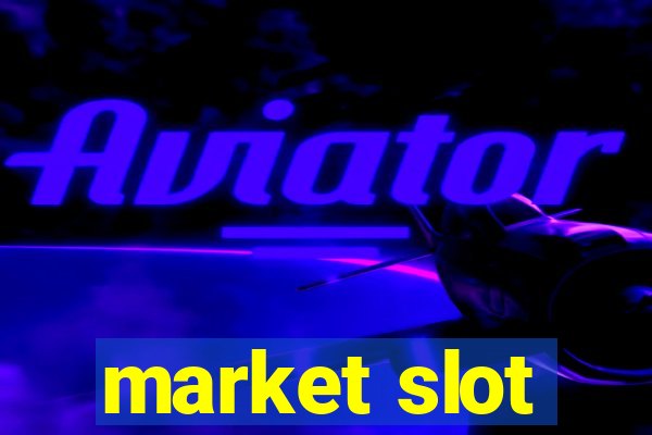 market slot