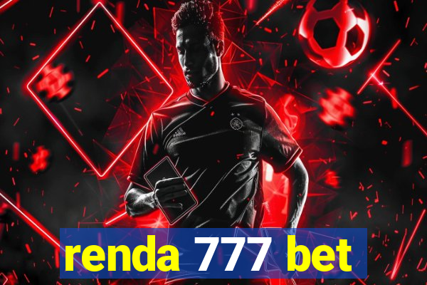 renda 777 bet