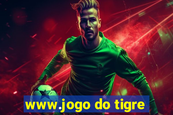 www.jogo do tigre