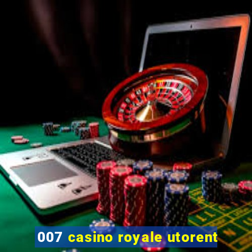 007 casino royale utorent