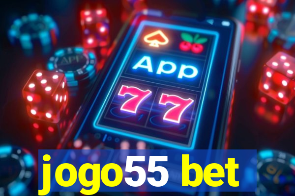 jogo55 bet