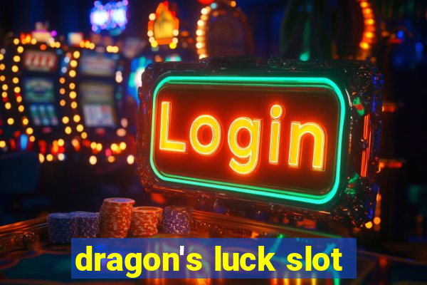 dragon's luck slot