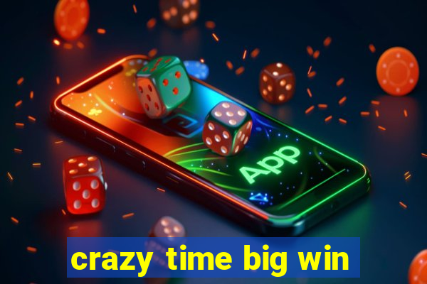 crazy time big win