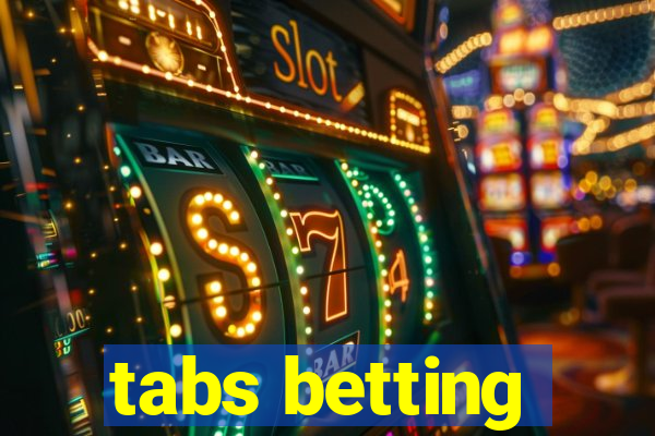 tabs betting