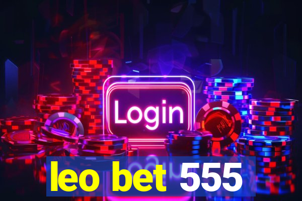 leo bet 555