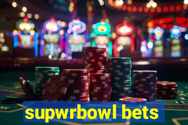 supwrbowl bets