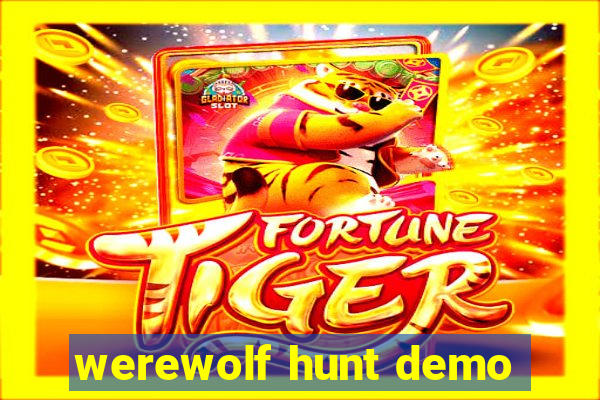 werewolf hunt demo