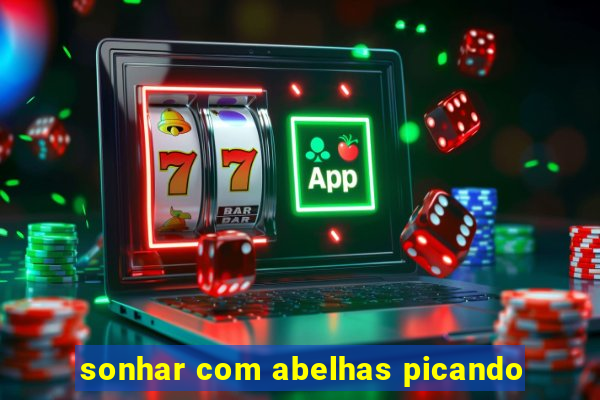 sonhar com abelhas picando