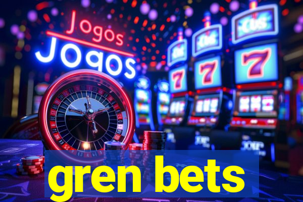 gren bets