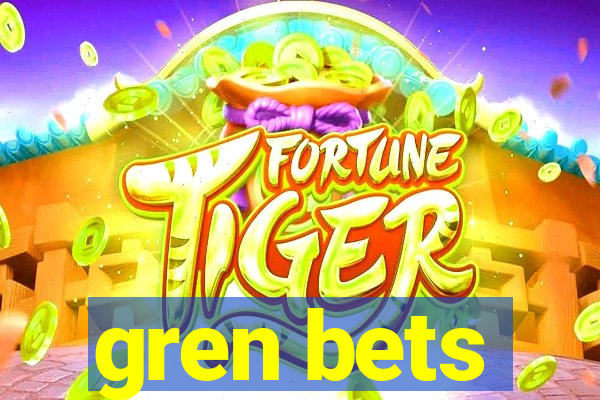 gren bets