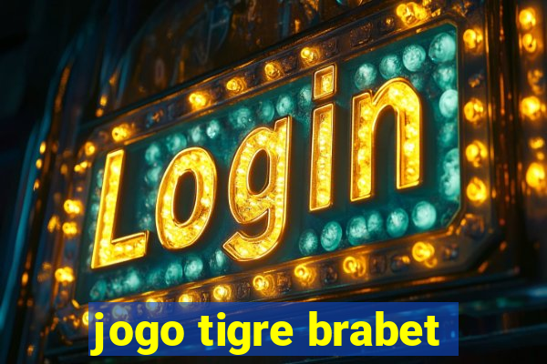 jogo tigre brabet