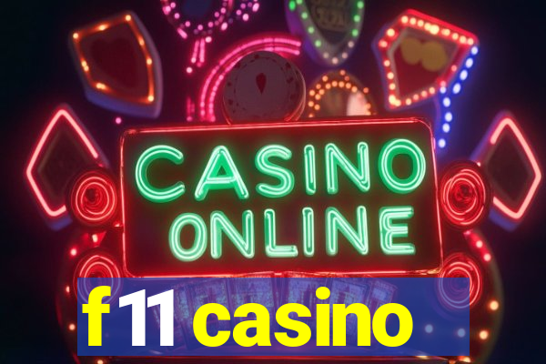 f11 casino