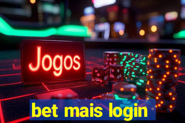 bet mais login